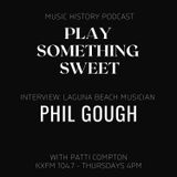 Episode 73 - Interview PHIL GOUGH