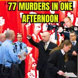 77 Murders in One Afternoon: The Anders Breivik Massacre