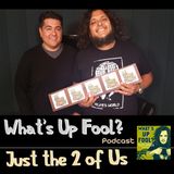 Ep 157 - Just the 2 of Us