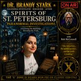 Rob McConnell Interviews - DR. BRANDY STARK - Spirits of St. Petersburg Paranormal Investigations