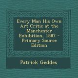 Every Man His Own Art Critic by Patrick Geddes | Full Audiobook | Audiobook Time