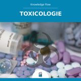Toxicologie: toxische stoffen, geneesmiddelinteracties en farmacologie voor studenten
