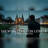Mord in Lübeck: Welches Geheimnis verbarg die Hanse seit 600 Jahren?