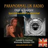 Paranormal UK Radio Show - Spectrewaves Paranormal - 11/25/20