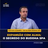 Buddha Spa: propósito, expansão e os bastidores de um império do bem-estar que fatura R$ 150 milhões