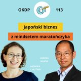 Japoński biznes - z mindsetem maratończyka - OKDP 113