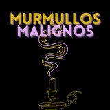 Murmullos Malignos: Bloody Mary