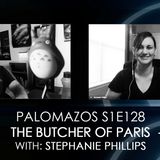 Palomazos S1E128 - The Butcher of Paris (with Stephanie Phillips)