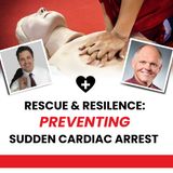 Rescue & Resilience: Preventing Sudden Cardiac Arrest
