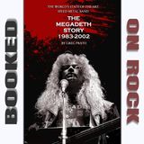The Rise Of Megadeth: 1983 - 2002 [Episode 310]