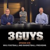 3 Guys Before The Game -  WVU Football and Basketball Previews (Episode 678)
