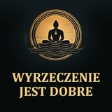 Wyrzeczenie jest dobre [LEKTOR PL]