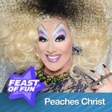 FOF #2151 – The Glorious Amazing Life of Peaches Christ