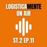 Logistica del futuro: resilienza, automazione e nuovi modelli di supply chain | Ep. 11 St. 2