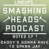 Daddy's Gonna Have To Spank Jay (BOTE2 Ep. 7)