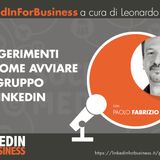 11- Come sviluppare un Gruppo di successo su LinkedIn - Intervista a Paolo Fabrizio