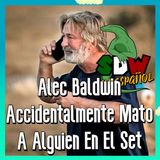 Alec Baldwin Accidentalmente Mato A Alguien En El Set