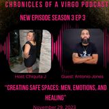 Creating safe spaces: Men, Emotions and Healing ft Antonio Jones
