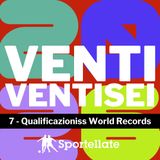 7 - Qualificazioniss World Record