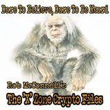 XZCF: Ronald Morehead - Trying to Use Quantum Physics to Explain Bigfoot