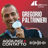 Gregorio Paltrinieri, il re delle acque libere - Aggiungi Contatto, podcast