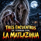 La Matlazihua / La mujer que viene de la muerte