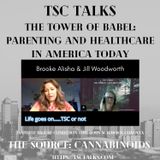 TSC Talks! The Tower of Babel: Parenting & Healthcare in America with Brooke Alisha & Jill Woodworth