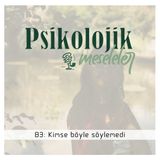 BİR VAKA SERİSİ B3: Kimse böyle söylemedi | 112