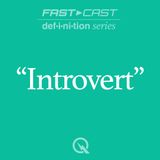 Definition of Introvert