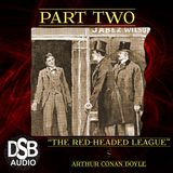 TFTV 14 ¦ Sherlock Holmes: "The Red-Headed League" [2 of 2] ¦ DSB Full Audiobook Short Story