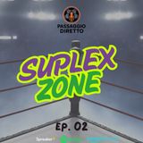 Ep. 21 Wrestlemania 42, ci siamo! [SUPLEX ZONE EP.2]