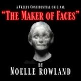 The Maker of Faces : Campfire Stories with Creepy