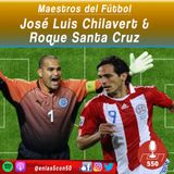 Maestros del Fútbol - Jose Luis Chilavert y Roque Santa Cruz