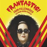 Special Report: Marcus Heslop on Frantastic!