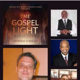 The Gospel Light Radio Show - (Episode 244)