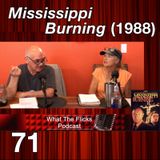 WTF 71 “Mississippi Burning” (1988)