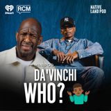 Da Vinchi Who?? …And Why Words Matter | MiniPod