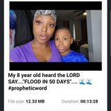 My 8 year old heard the LORD SAY...."FLOOD IN 50 DAYS".... 🌊🌊 #propheticword