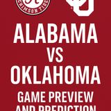 College Football Oklahoma vs Alabama: Game Preview and Prediction!