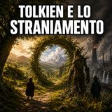 Tolkien e lo straniamento