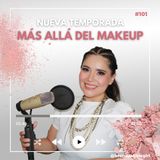 #101 | Más allá del makeup por Brenda Shine Girl