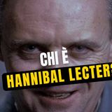 Hannibal Lecter: Storia Completa e Analisi Psicologica