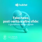 Fake news, post-verità e altre sfide: il giornalismo nell'era digitale