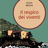 Silvia Brena "Il respiro dei viventi"