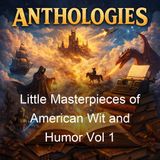 Little Masterpieces of American Wit and Humor Vol 1 - Thomas Lansing Masson Various
