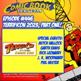 #446: TerrifiCon with Mitch Hallock, Garth Ennis, Rick Leonardi, J.K. Woodward & Phil Hester!
