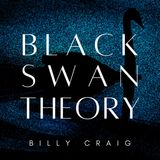 Singer/guitarist Billy Craig is back  with “Black Swan Theory” featuring “Let’s Get Along”!