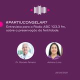 #PartiuCongelar? - Entrevista para a Rádio ABC 103.3 fm