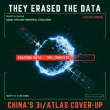 They ERASED the Data: China's 3I/ATLAS Cover-up of a Perfect ALIEN Signal