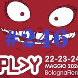 BOOMER IN FIERA – PLAY 2026: Bologna anno due: la Play seguita a stupire! - Puntata 246